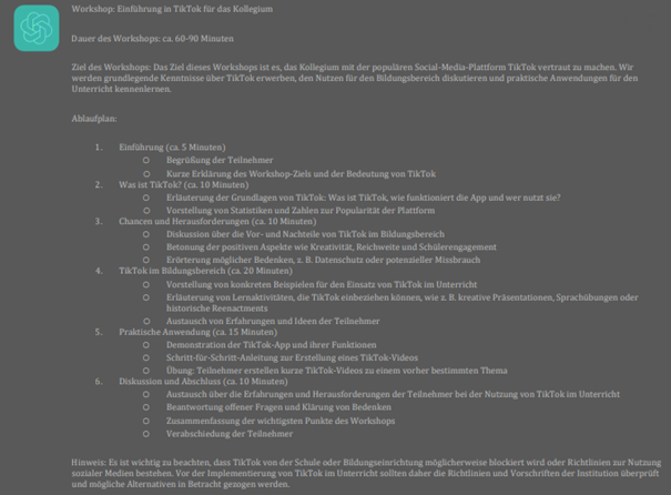 Screenshot von ChatGPTs Antwort auf den Prompt „Als Lehrer mit langjähriger Berufserfahrung erstellst du einen Ablaufplan für einen Workshop zum Thema TikTok, um das Kollegium damit vertraut zu machen“